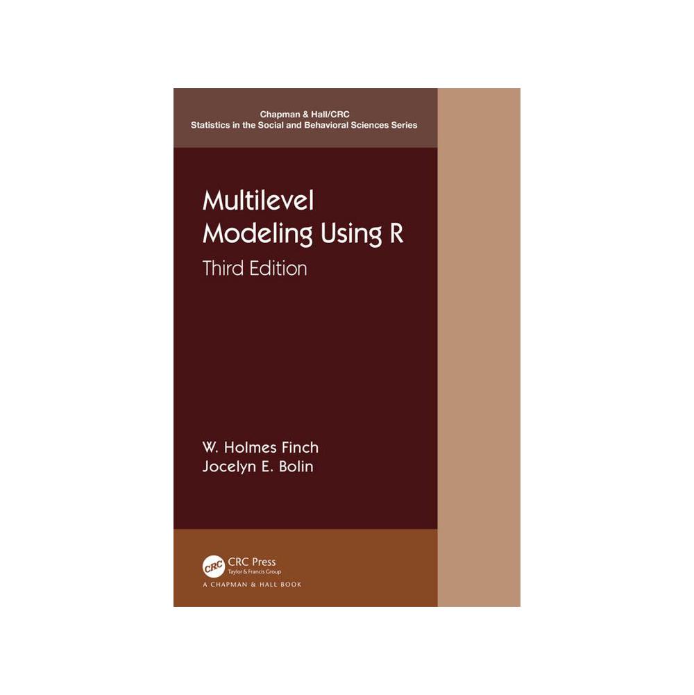 Finch, Multilevel Modeling Using R, 9781032363943, Taylor & Francis Group, 3rd, Mathematics, Books, 911162